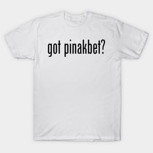 Got Pinakbet? Filipino Food Humor Design by AiReal Apparel T-Shirt